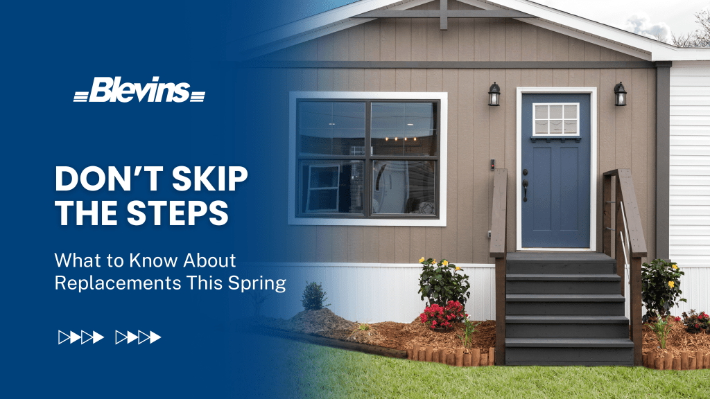 Don’t Skip the Steps: What to Know About Replacements This&nbsp;Spring