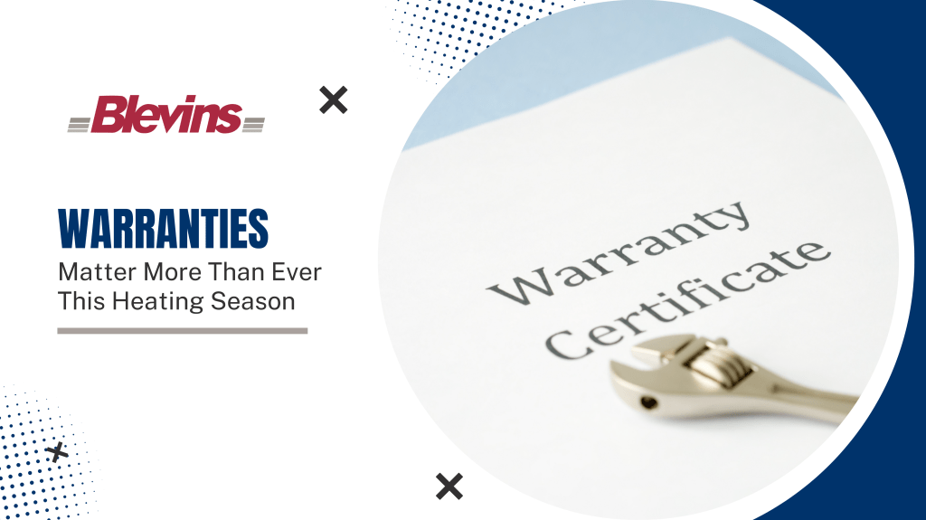 Why Warranties Matter More Than Ever This Heating&nbsp;Season